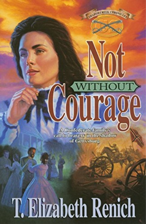 Not without Courage T elizabeth renich